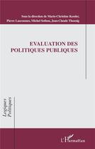 Couverture du livre « Evaluation des politiques publiques » de Kessler/Lascoumes aux éditions L'harmattan