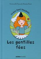 Couverture du livre « Les gentilles fées » de Poisot/Teyras aux éditions Mango