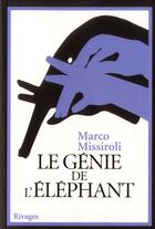 Couverture du livre « Le génie de l'éléphant » de Marco Missiroli aux éditions Rivages