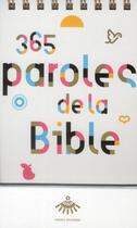 Couverture du livre « 365 paroles de Bible » de Martine Laffon et Jacques Nieuviarts et Katia Mrowiec aux éditions Bayard Jeunesse