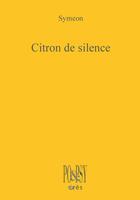Couverture du livre « Citron de silence » de Symeon aux éditions Eres