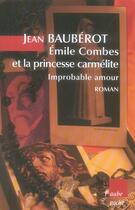 Couverture du livre « Emile Combes et la princesse carmélite ; improbable amour » de Jean Baubérot aux éditions Editions De L'aube