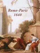 Couverture du livre « Rome-Paris 1640 ; transferts culturels et renaissance d'un centre artistique » de  aux éditions Somogy