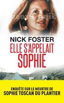 Couverture du livre « Elle s'appelait Sophie » de Nick Foster aux éditions Archipel