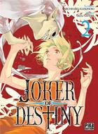 Couverture du livre « Joker of destiny Tome 2 » de Mizu Sahara et Michiharu Kusunoki aux éditions Pika