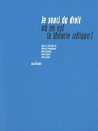 Couverture du livre « Le souci du droit ; où en est la théorie critique ? » de  aux éditions Sens Et Tonka