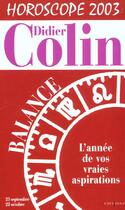 Couverture du livre « Balance Horoscope 2003 » de Denis Colin aux éditions Editions 1