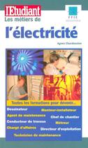 Couverture du livre « Les métiers de l'électricité » de Agnes Chardavoine aux éditions L'etudiant