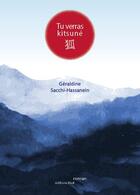 Couverture du livre « Tu verras kitsuné » de Geraldine Sacchi-Hassanein aux éditions Editions Thot