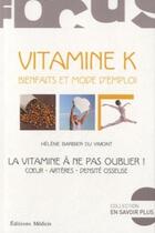 Couverture du livre « Vitamine K » de Helene Barbier Du Vimont aux éditions Medicis