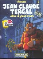 Couverture du livre « Jean-Claude Tergal T.2 ; attend le grand amour » de Tronchet aux éditions Fluide Glacial