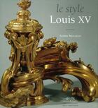 Couverture du livre « Le style louis XV » de Mouquin. Sophie aux éditions Amateur
