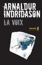 Couverture du livre « La voix » de Arnaldur Indridason aux éditions Metailie