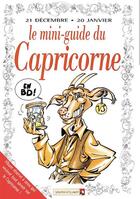 Couverture du livre « Les mini-guides en BD t.16 ; le mini-guide astro du capricorne » de  aux éditions Vents D'ouest