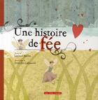 Couverture du livre « Une Histoire De Fee » de Aurelie/Leguerrier aux éditions 400 Coups