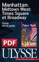 Couverture du livre « Manhattan : Midtown West : Times Square et Broadway » de  aux éditions Ulysse