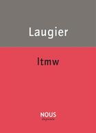 Couverture du livre « LTMW » de Emmanuel Laugier aux éditions Nous