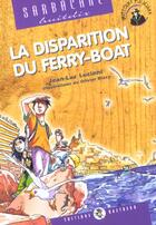 Couverture du livre « La disparition du ferry boat » de Jean-Luc Luciani et Olivier Blazy aux éditions Bastberg