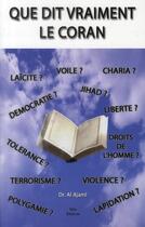 Couverture du livre « Ce que dit vraiment le Coran » de Abou Nahla Al Ajami aux éditions Srbs