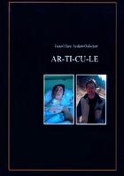 Couverture du livre « AR-TI-CU-LE » de Jean-Marc Ardiet-Gaboyer aux éditions Lulu