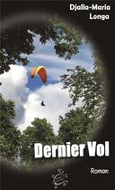 Couverture du livre « Dernier vol » de Djalla-Maria Longa aux éditions Roc Du Ker
