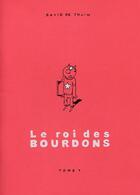 Couverture du livre « Le roi des bourdons t.1 » de David De Thuin aux éditions David De Thuin