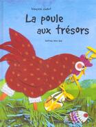 Couverture du livre « La Poule Aux Tresors » de Francoise Chabot aux éditions Nord-sud