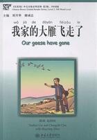 Couverture du livre « Our geese have gone (chinese breeze - level 2) » de Zhao Shaoling aux éditions Peking University