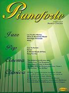 Couverture du livre « Pianoforte ; jazz, pop, cinema, classica » de Franco Concina aux éditions Carisch Musicom