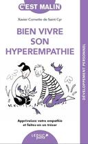 Couverture du livre « C'est malin poche : bien vivre son hyperempathie » de Xavier Cornette De Saint Cyr aux éditions Leduc