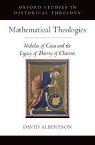 Couverture du livre « Mathematical Theologies: Nicholas of Cusa and the Legacy of Thierry of » de Albertson David aux éditions Oxford University Press Usa