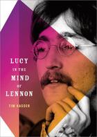 Couverture du livre « Lucy in the Mind of Lennon » de Kasser Tim aux éditions Oxford University Press Usa