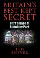 Couverture du livre « Britain's Best Kept Secret » de Enever Ted aux éditions History Press Digital