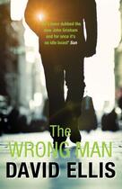 Couverture du livre « The Wrong Man » de David Ellis aux éditions Quercus Publishing Digital