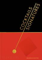 Couverture du livre « Cocktails signature » de Amanda Schuster aux éditions Phaidon