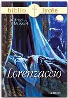 Couverture du livre « Lorenzaccio » de Alfred De Musset et V Le Quintrec aux éditions Hachette Education