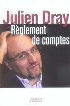 Couverture du livre « Règlements de comptes » de Julien Dray aux éditions Hachette Litteratures