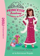 Couverture du livre « Princesse academy t.48 ; princesse Anna et la kermesse royale » de  aux éditions Hachette Jeunesse