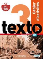 Couverture du livre « Texto 3 ; FLE ; cahier d'activités ; B1 » de  aux éditions Hachette Fle