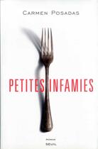 Couverture du livre « Petites infamies » de Carmen Posadas aux éditions Seuil