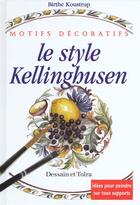 Couverture du livre « Le Style Kellingshusen » de Birthe Koustrup aux éditions Dessain Et Tolra