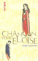 Couverture du livre « Chanson pour eloise » de Leigh Sauerwein aux éditions Gallimard-jeunesse