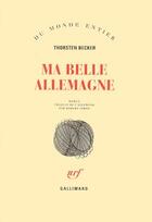 Couverture du livre « Ma belle Allemagne » de Thorsten Becker aux éditions Gallimard