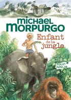 Couverture du livre « Enfant de la jungle » de Michael Morpurgo aux éditions Gallimard-jeunesse