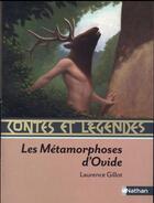 Couverture du livre « CONTES ET LEGENDES t.21 : les métamorphoses d'Ovide » de Laurence Gillot aux éditions Nathan