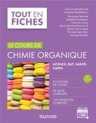 Couverture du livre « Le cours de chimie organique (4e édition) » de Jacques Maddaluno et Veronique Bellosta et Francois Couty et Collectif et Isabelle Chataigner aux éditions Dunod