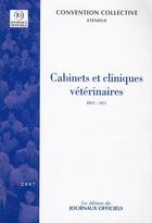 Couverture du livre « Cabinets et cliniques vétérinaires ; brochure 3282, IDCC 1875 » de  aux éditions Direction Des Journaux Officiels