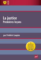 Couverture du livre « La justice ; premières leçons (2e édition) » de Frederic Laupies aux éditions Belin Education