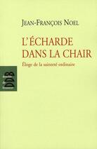 Couverture du livre « L'écharde dans la chair » de Jean-Francois Noel aux éditions Desclee De Brouwer