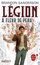 Couverture du livre « Légion ; à fleur de peau » de Brandon Sanderson aux éditions Le Livre De Poche